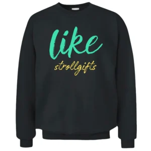 Like strollgifts Pullover Sweatshirt
